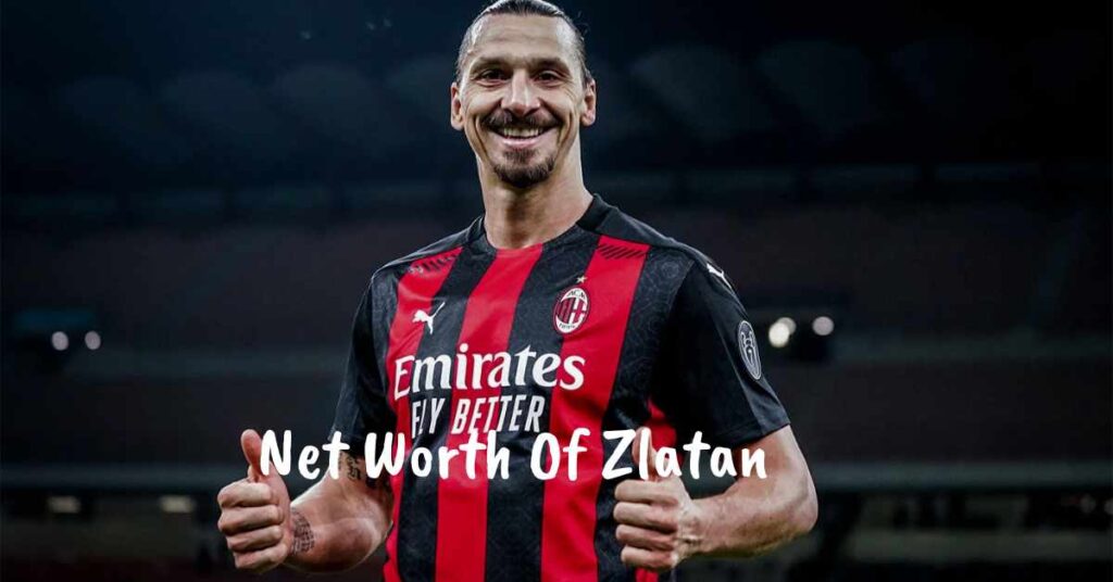 net-worth-of-zlatan