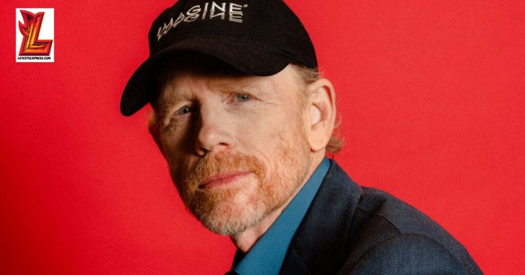 Ron Howard Net Worth 2024, Acting and Directing Career